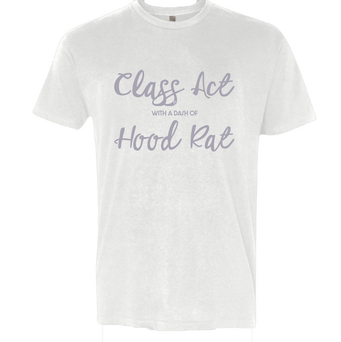 Class act, hood rat, Canyon Skye, concert, festival, country, tee, t-shirt