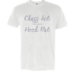 Class act, hood rat, Canyon Skye, concert, festival, country, tee, t-shirt