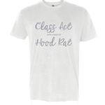 Class act, hood rat, Canyon Skye, concert, festival, country, tee, t-shirt