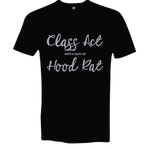 Class act, hood rat, Canyon Skye, concert, festival, country, tee, t-shirt